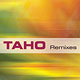 Taho Remixes